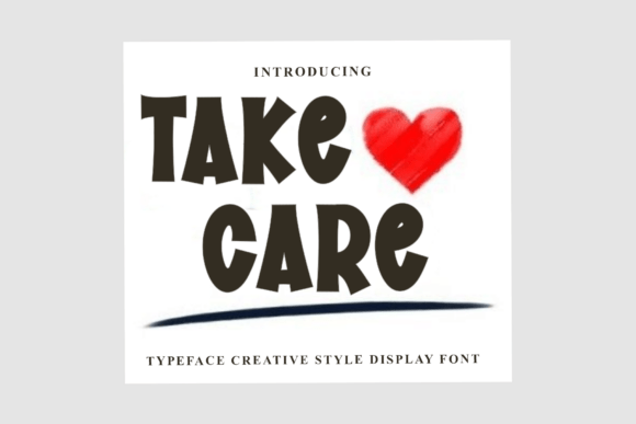 Bring Warmth to Your Projects with the Take Care Typeface