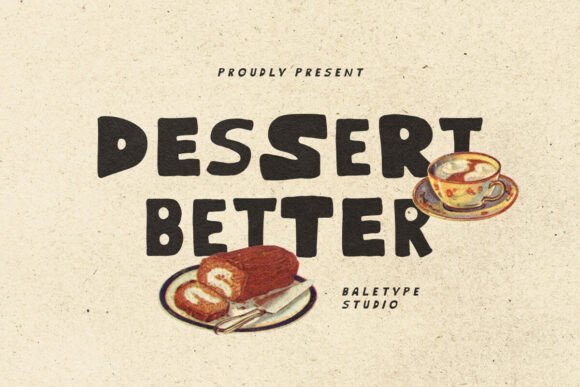 Dessert Better: The Hand-Drawn Font That Brings Authenticity to Your Brand