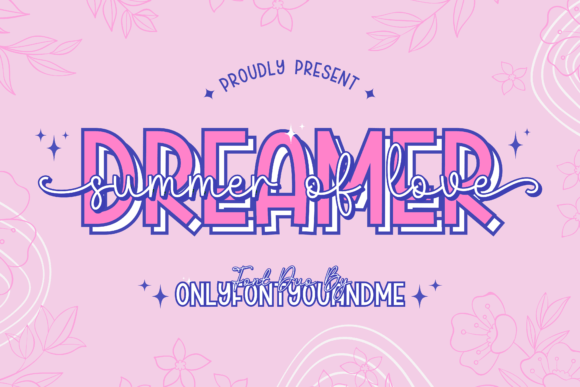 Dreamer Summer of Love: Infusing Elegance into Modern Typography