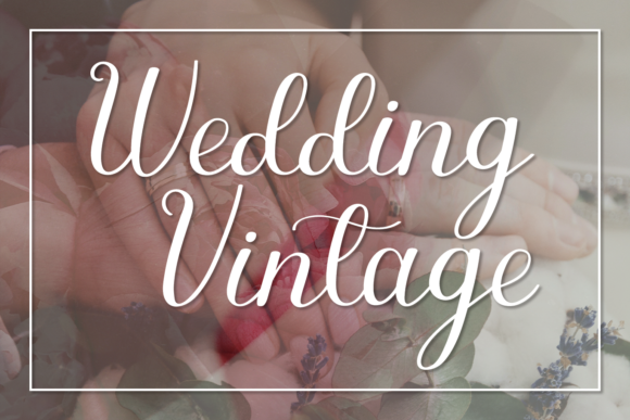 Embracing Elegance: The Allure of Wedding Vintage Typography