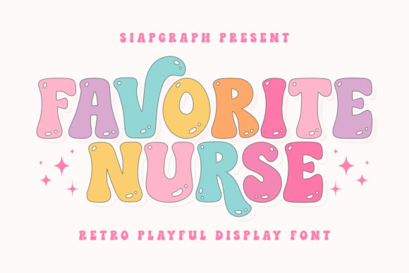Favorite Nurse: A Groovy Font for Modern Healthcare Heroes