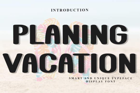 Planing Vacation: A Festive Typeface for Holiday Projects