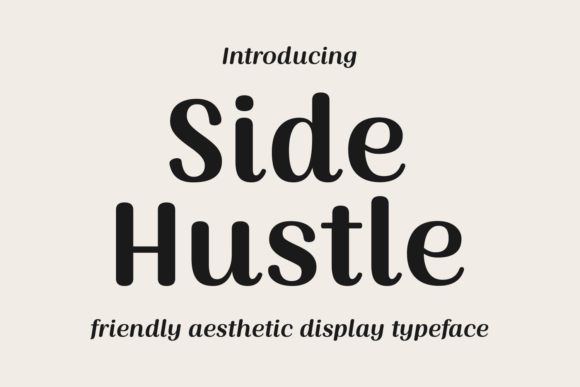 Side Hustle: More Than a Font, It's Your Brand's Personality